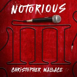 Album cover of Notorious III: Christopher Wallace