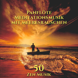 Album cover of Panflöte Meditationsmusik mit meeresrauschen: 50 Zen Musik für Tiefenentspannung, Spa, Massage und Reiki