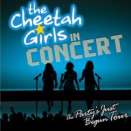 Album cover of The Cheetah Girls In Concert - The Party's Just Begun Tour Original Soundtrack