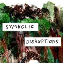 Album cover of Symbolic Disruptions