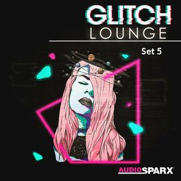 Album cover of Glitch Lounge, Set 5