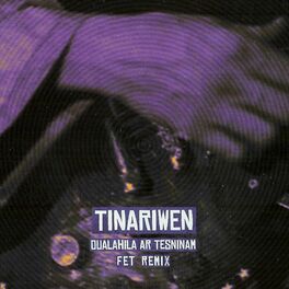 Album cover of Oualahila ar tesninam (feat. Tinariwen) [Remix]