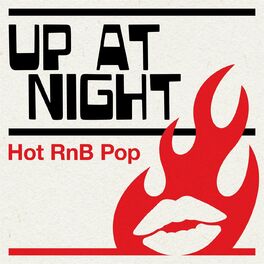 Album cover of Up at Night: Hot RnB Pop