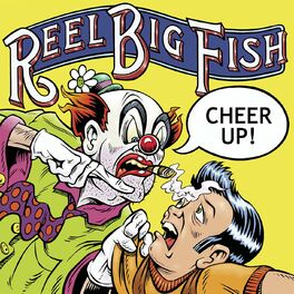 Reel Big Fish: albums, songs, playlists