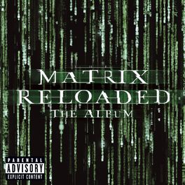 Album cover of The Matrix Reloaded: The Album (U.S. 2 CD Set-Enh'd-PA Version)