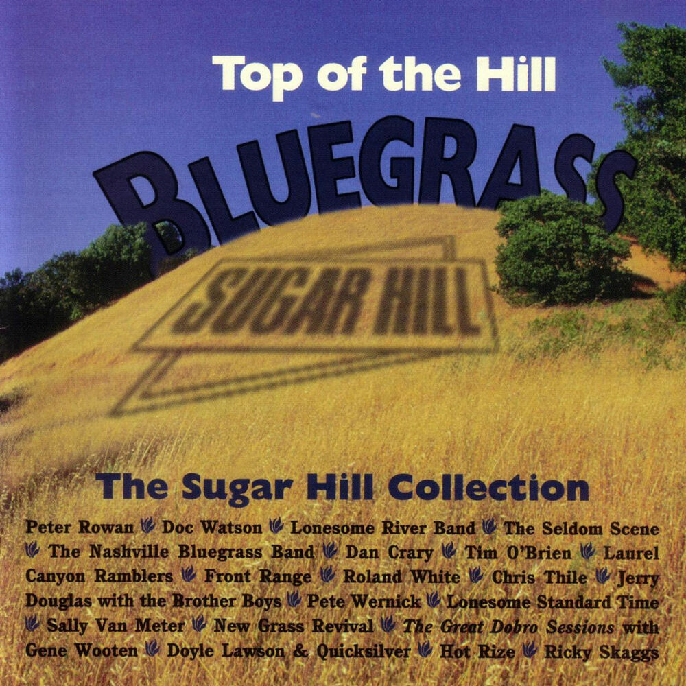 The hills текст. Top of the Hill слова. Blue & Lonesome. Jerry Douglas the best of the Sugar Hills. New collection слова.