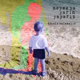 Album cover of Neyse Ya Yarın Yaparız