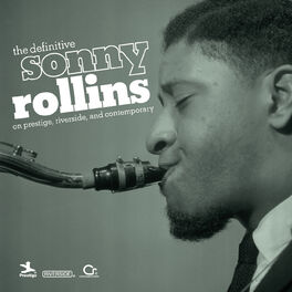 Album cover of The Definitive Sonny Rollins On Prestige, Riverside, And Contemporary