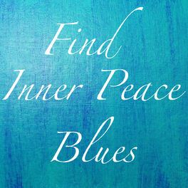 Album cover of Find Inner Peace Blues
