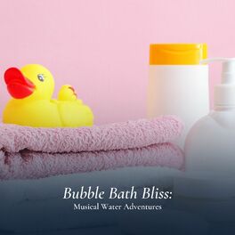 Album cover of Bubble Bath Bliss: Musical Water Adventures