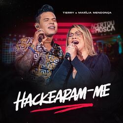 Música Hackearam-Me – Tierry, Marília Mendonça Mp3 download