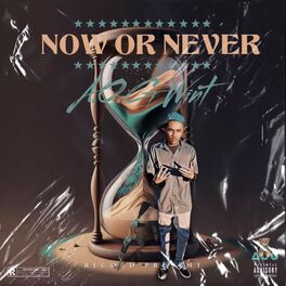 Album cover of NOW OR NEVER
