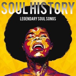Album cover of Soul History (Legendary Soul Songs)