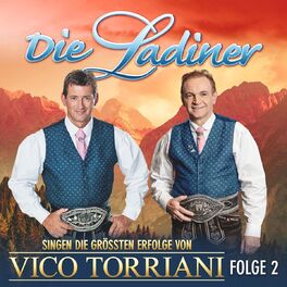 Album cover of Die Ladiner singen die größten Erfolge von Vico Torriani - Folge 2