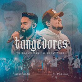 Album cover of Tangedores / Te Exaltamos (I EXALT THEE) (Ao vivo)