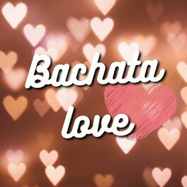 Album cover of Bachata Love