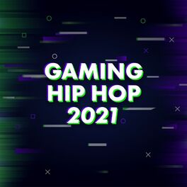 Album cover of Gaming Hip Hop 2021