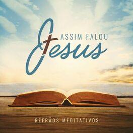 Album cover of Assim Falou Jesus (Refrãos Meditativos)