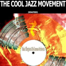 Album cover of The Cool Jazz Movement (Remastered)