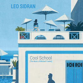 Album cover of Cool School (The Music of Michael Franks)