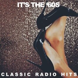 Album cover of It's The '60s Classic Radio Hits