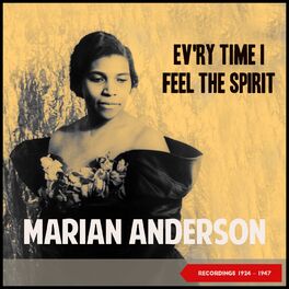 Album cover of Ev'ry Time I Feel De Spirit (Recordings 1924 - 1947)