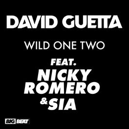 Album cover of Wild One Two (feat. Nicky Romero & Sia) (Remixes)
