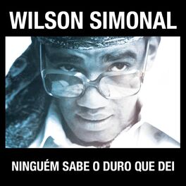 Album cover of Simonal - Ninguém Sabe O Duro Que Dei