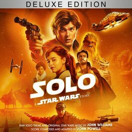 Album cover of Solo: A Star Wars Story (Original Motion Picture Soundtrack/Deluxe Edition)
