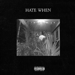 Album cover of Hate When (feat. Kneo & Mdnt)