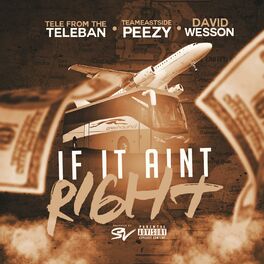 Album cover of If It Ain't Right (feat. Peezy & David Wesson)