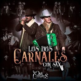 Album cover of Los Dos Carnales Con Sax