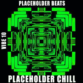 Album cover of Placeholder Chill - Vibe.10