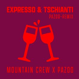 Album cover of Expresso & Tschianti (Pazoo Remix)