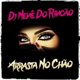 Album cover of Arrasta no Chão