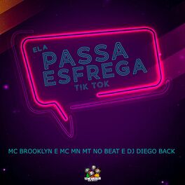 Album cover of Ela Passa Esfrega Tik Tok