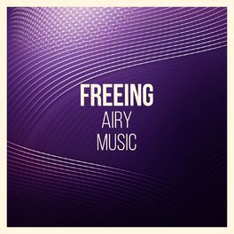 Album cover of Freeing Airy Music