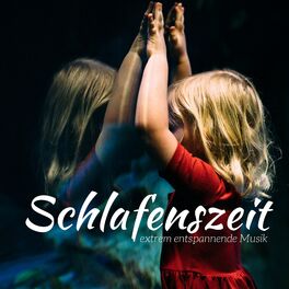 Album cover of Schlafenszeit - extrem entspannende Musik für Babys und Erwachsene
