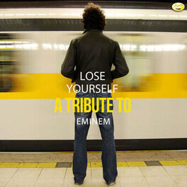 Album cover of Lose Yourself - A Tribute to Eminem