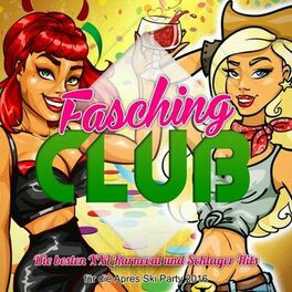 Album cover of Fasching Club - Die besten XXL Karneval und Schlager Hits für die Apres Ski Party 2016