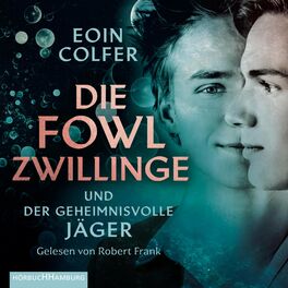 Album cover of Die Fowl-Zwillinge und der geheimnisvolle Jäger