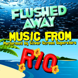Album cover of Music from Flushed Away & Rio
