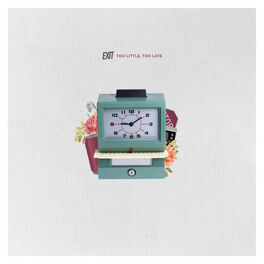 Album cover of Too Little, Too Late