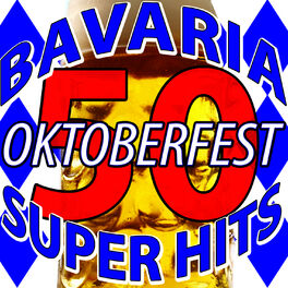 Album cover of 50 Bavaria Oktoberfest Super Hits