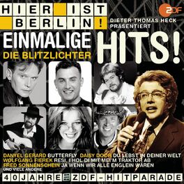 Album cover of Hier ist Berlin! - Dieter Thomas Heck präs.: Die Blitzlichter