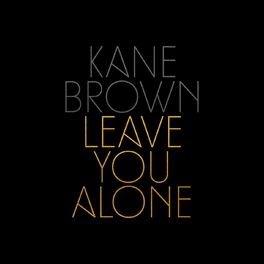 Album cover of Leave You Alone