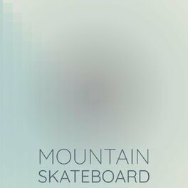 Album cover of Mountain Skateboard