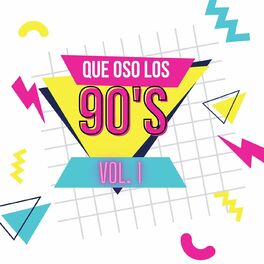 Album cover of Que Oso los 90's Vol. 1