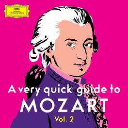 Album cover of A Very Quick Guide to Mozart Vol. 2