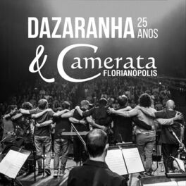 Album cover of Dazaranha 25 Anos (Ao Vivo) [feat. Camerata Florianópolis]